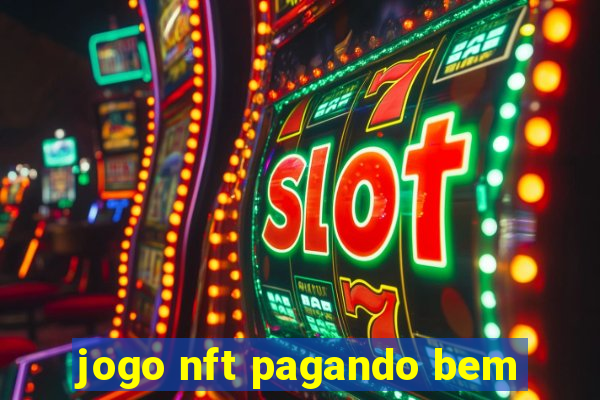 jogo nft pagando bem